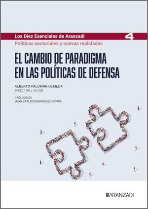 EL CAMBIO DE PARADIGMA EN LAS POLÍTICAS DE DEFENSA