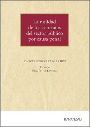 LA NULIDAD DE LOS CONTRATOS DEL SECTOR PÚBLICO POR CAUSA PENAL