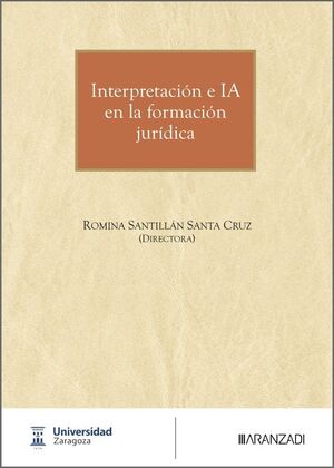 INTERPRETACION E IA EN LA FORMACIÓN JURÍDICA
