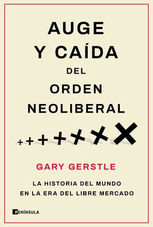 AUGE Y CAÍDA DEL ORDEN NEOLIBERAL