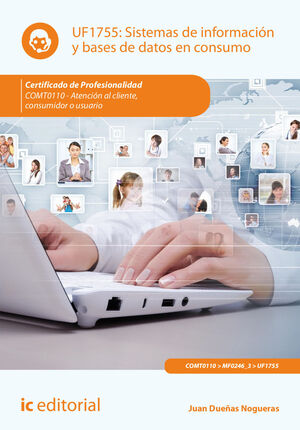 SISTEMAS DE INFORMACIÓN Y BASES DE DATOS EN CONSUMO. COMT0110