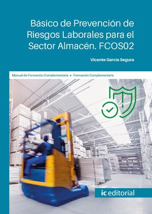 BÁSICO DE PREVENCIÓN DE RIESGOS LABORALES PARA EL SECTOR ALMACÉN. FCOS02