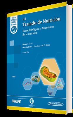 GIL. TRATADO DE NUTRICIÓN. TOMO 1 BASES FISIOLÓGICAS Y BIOQUÍMICAS DE LA NUTRICI