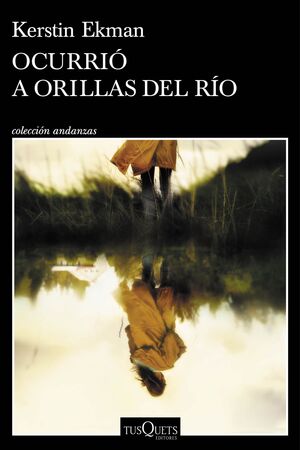 OCURRIO A ORILLAS DEL RIO