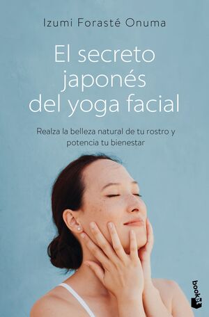 EL SECRETO JAPONÉS DEL YOGA FACIAL