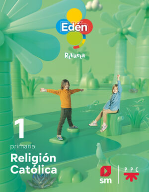 DA. RELIGIÓN CATÓLICA. 1 PRIMARIA. EDÉN. REVUELA