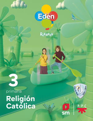 DA. RELIGIÓN CATÓLICA. 3 PRIMARIA HMMI. EDÉN. REVUELA 22