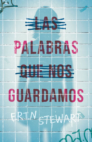 PALABRAS QUE NOS GUARDAMOS, LAS