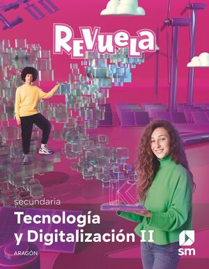 DA. TECNOLOGÍA Y DIGITALIZACIÓN II. 3 SECUNDARIA. REVUELA.