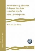 DETERMINACIÓN Y APLICACIÓN DE LA PENA DE PRISIÓN EN SENTIDO ESTRICTO
