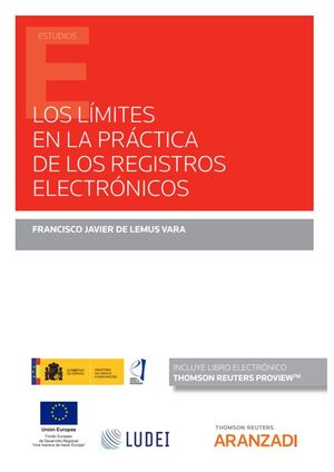 LOS LÍMITES EN LA PRÁCTICA DE LOS REGISTROS ELECTRÓNICOS (PAPEL + E-BOOK)