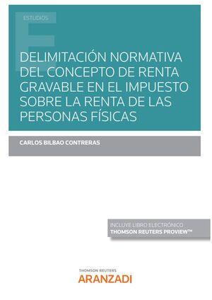 DELIMITACIÓN NORMATIVA DEL CONCEPTO DE RENTA GRAVABLE EN EL IMPUESTO SOBRE LA RE