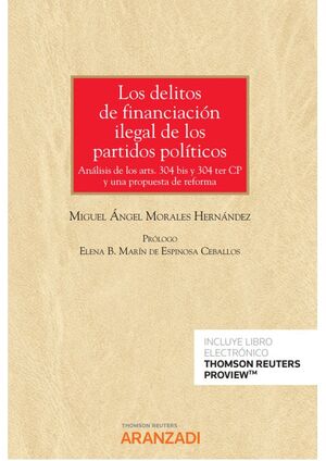 LOS DELITOS DE FINANCIACIÓN ILEGAL DE LOS PARTIDOS POLÍTICOS (PAPEL + E-BOOK)