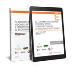 EL TURISMO EN CORDOBA VISIONES RETOS Y PERSPECTIVAS EN EL ESCENARIO PO