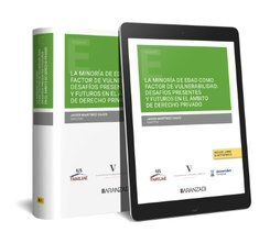 LA MINORÍA DE EDAD COMO FACTOR DE VULNERABILIDAD: DESAFÍOS PRESENTES Y FUTUROS E
