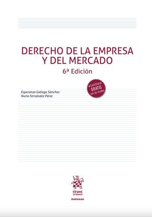 DERECHO DE LA EMPRESA Y DEL MERCADO 6ª EDICIÓN