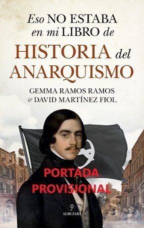 ESO NO ESTABA...HIST. DEL ANARQUISMO