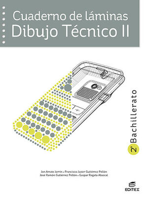 CUADERNO DE LÁMINAS DIBUJO TÉCNICO II 2º BACHILLERATO