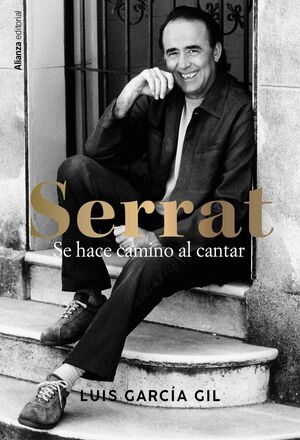 SERRAT. SE HACE CAMINO AL CANTAR