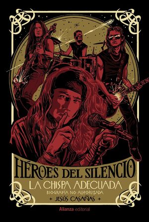 HÉROES DEL SILENCIO: LA CHISPA ADECUADA