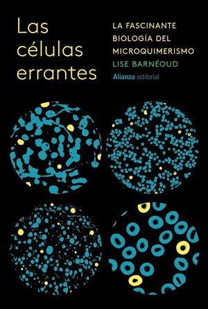 CÉLULAS ERRANTES, LAS