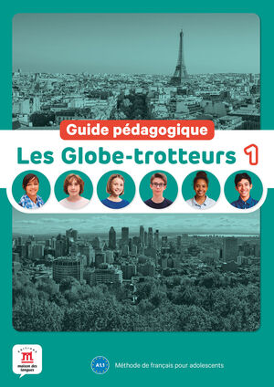 LES GLOBE-TROTTEURS 1. GUIDE PÉDAGOGIQUE