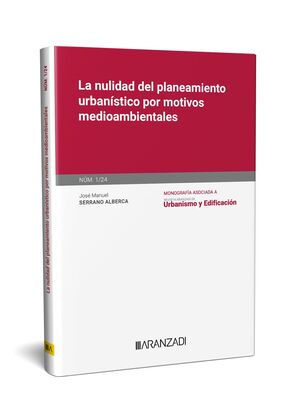 LA NULIDAD DEL PLANEAMIENTO URBANÍSTICO POR MOTIVOS MEDIOAMBIENTAL