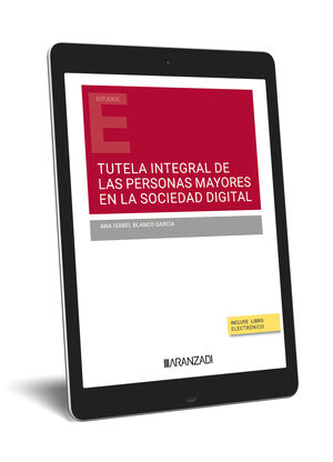 TUTELA INTEGRAL DE LAS PERSONAS MAYORES EN LA SOCIEDAD DIGITAL (DÚO)