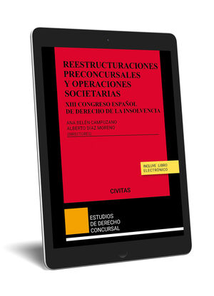 REESTRUCTURACIONES PRECONCURSALES Y OPERACIONES SOCIETARIAS.XIII CONGRESO ESPAÑO