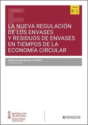 LA NUEVA REGULACIÓN DE LOS ENVASES Y RESIDUOS DE ENVASES EN TIEMPOS DE LA ECONOM