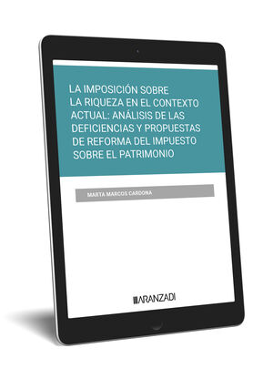 LA IMPOSICIÓN SOBRE LA RIQUEZA EN EL CONTEXTO ACTUAL: ANÁLISIS DE LAS DEFICIENCI