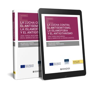 LA LUCHA CONTRA EL ANTISEMITISMO, LA ISLAMOFOBIA Y EL ANTIGITANISMO: UNA TAREA I
