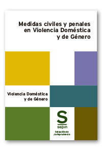 MEDIDAS CIVILES Y PENALES EN VIOLENCIA DOMÉSTICA Y DE GÉNERO