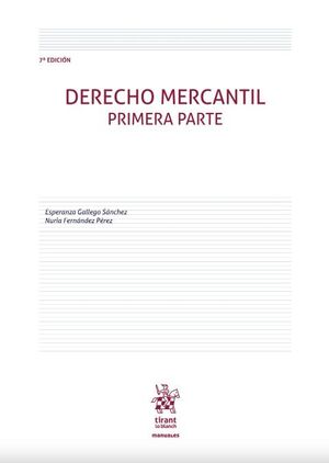 DERECHO MERCANTIL. PRIMERA PARTE. 7ª EDICIÓN. 2023
