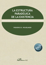 LA ESTRUCTURA PARADÓJICA DE LA EXISTENCIA