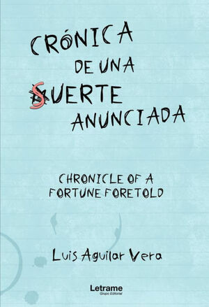 CRÓNICA DE UNA SUERTE ANUNCIADA