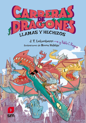 CARRERAS DE DRAGONES 1: LLAMAS Y HECHIZOS (KINDLE)