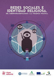 REDES SOCIALES E IDENTIDAD RELIGIOSA. DEL CIBERFUNDAMENTALISMO A LA VIOLENCIA PO