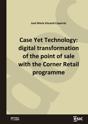 CASE YET TECHNOLOGY: DIGITAL TRANSFORMATION OF THE POINT OF SALE WITH THE CORNER