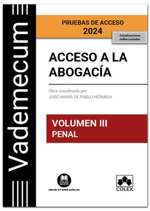 ACCESO A LA ABOGACÍA. VOLUMEN III. PARTE ESPECÍFICA PENAL (3.ª EDICIÓN)