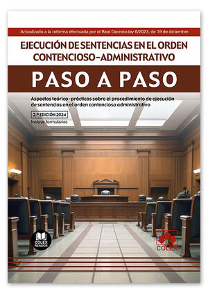 EJECUCIÓN DE SENTENCIAS EN EL ORDEN CONTENCIOSO-ADMINISTRATIVO. PASO A PASO