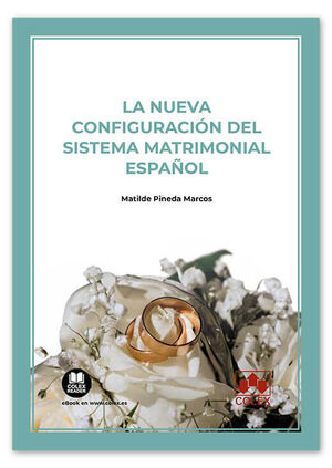 LA NUEVA CONFIGURACIÓN DEL SISTEMA MATRIMONIAL ESPAÑOL