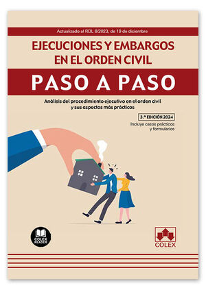 EJECUCIONES Y EMBARGOS EN EL ORDEN CIVIL. PASO A PASO
