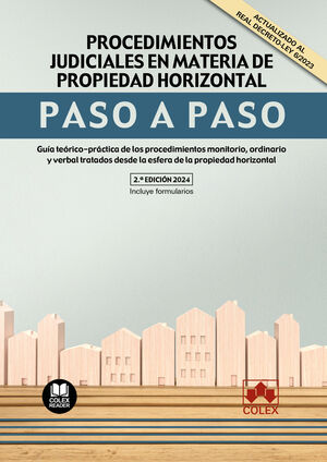 PROCEDIMIENTOS JUDICIALES EN MATERIA DE PROPIEDAD HORIZONTAL. PASO A PASO