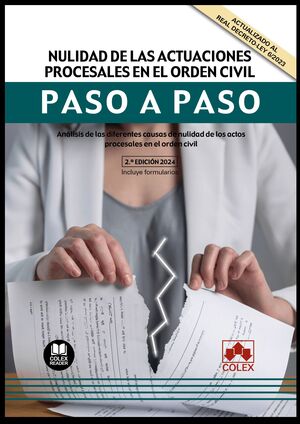 NULIDAD DE LAS ACTUACIONES PROCESALES EN EL ORDEN CIVIL. PASO A PASO (2.ª EDICIÓ