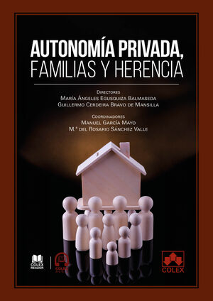 AUTONOMÍA PRIVADA, FAMILIAS Y HERENCIA