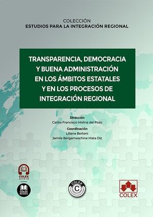 TRANSPARENCIA, DEMOCRACIA Y BUENA ADMINISTRACIÓN EN LOS ÁMBITOS ESTATALES Y EN L
