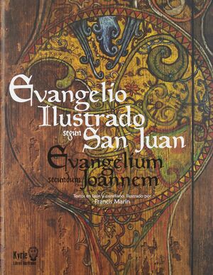 EVANGELIO ILUSTRADO SEGÚN SAN JUAN