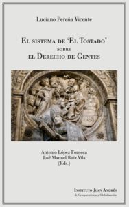 EL SISTEMA DE EL TOSTADO SOBRE EL DERECHO DE GENTES
