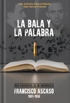 LA BALA Y LA PALABRA